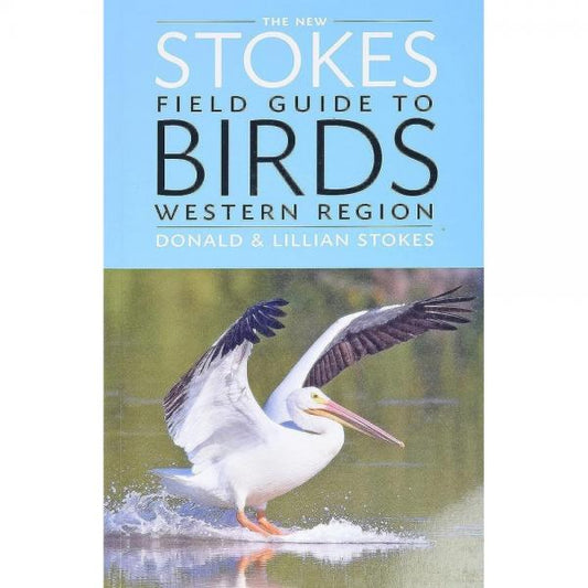 Field Guide To The Birds of Western Region by Donald and Lillian Stokes